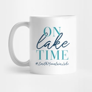 On Lake Time - Smith Mountain Lake Mug